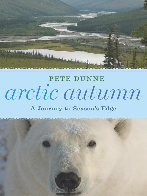 Title details for Arctic Autumn by Pete Dunne - Available
